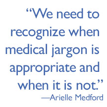 pull quote reading: We need to recognize when medical jargon is appropriate and when it is not