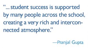 student success is supported by many people across the school, creating a very rich and interconnected atmosphere.