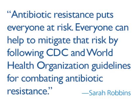 antibiotics put everyone at risk.