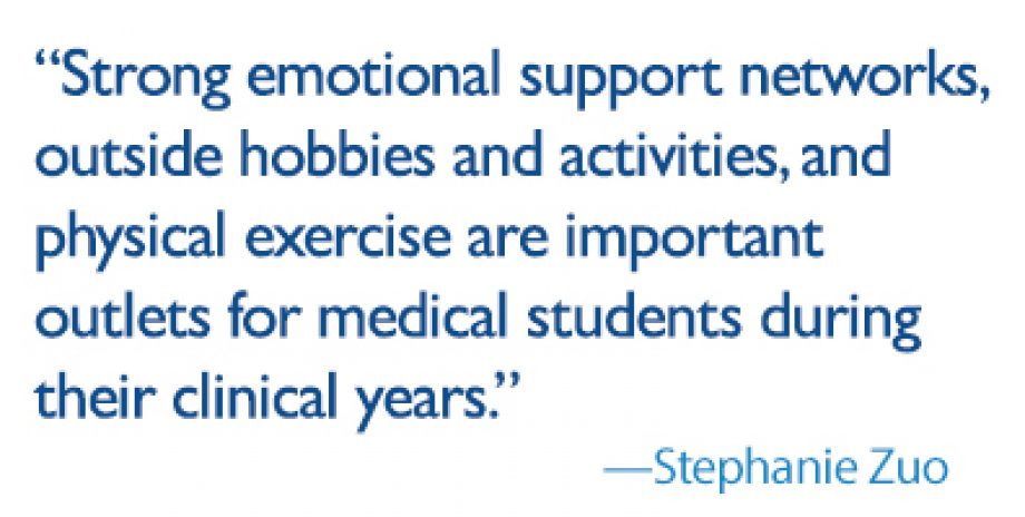 Strong emotional support networks, outside hobbies and activities, and physical exercise are important outlets for medical students during their clinical years.