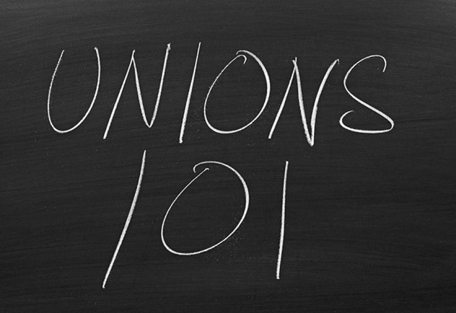 The words "Unions 101" on a blackboard in chalk